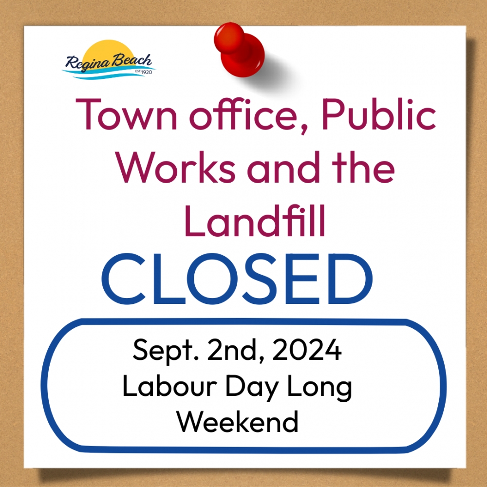 Labour Day Long Weekend - Town Office, Public Works, Landfill Closed Sept 2nd, 2024 