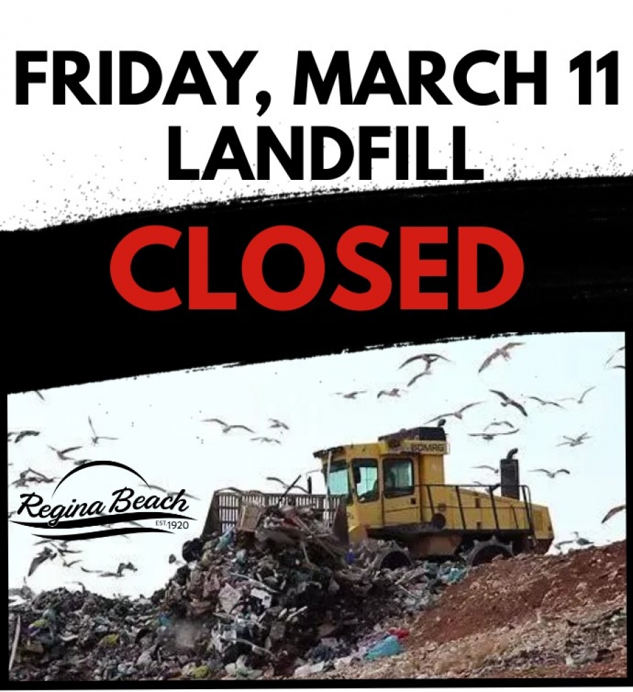 Landfill Closed - Friday, March 11