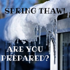 Spring Thaw! Are You Prepared?
